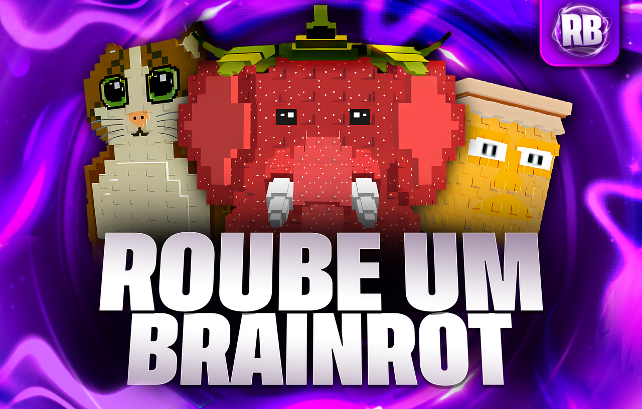 ROUBE UM BRAINROT